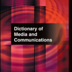 Dictionary of Media and Communications