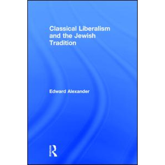 Classical Liberalism and the Jewish Tradition