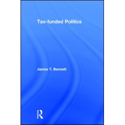 Tax-funded Politics Tax-funded Politics