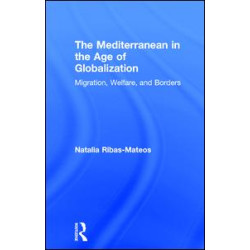 The Mediterranean in the Age of Globalization