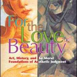 For the Love of Beauty For the Love of Beauty