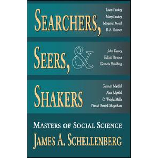 Searchers, Seers, and Shakers