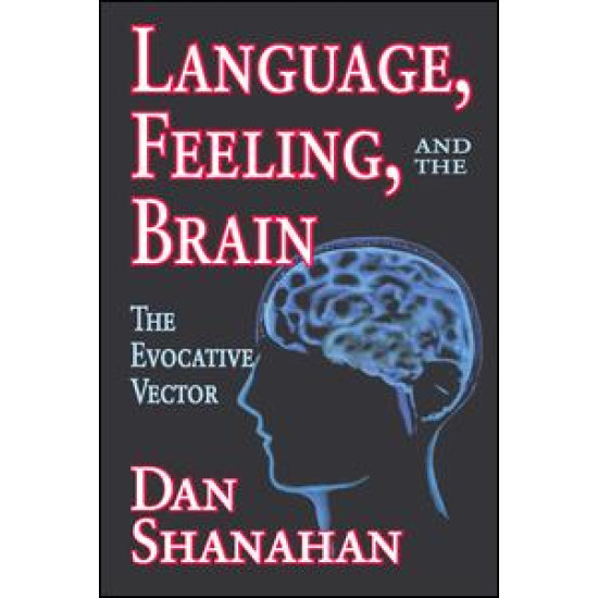 Language, Feeling, and the Brain