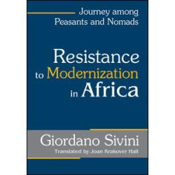 Resistance to Modernization in Africa Resistance to Modernization in Africa