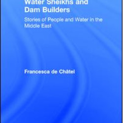 Water Sheikhs and Dam Builders Water Sheikhs and Dam Builders