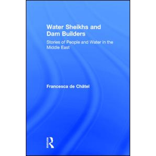 Water Sheikhs and Dam Builders