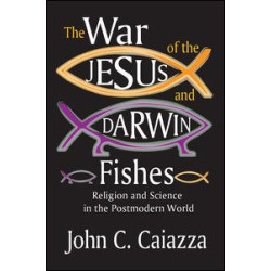 The War of the Jesus and Darwin Fishes The War of the Jesus and Darwin Fishes
