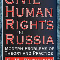 Civil Human Rights in Russia Civil Human Rights in Russia