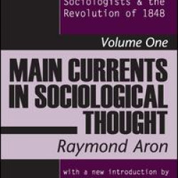 Main Currents in Sociological Thought