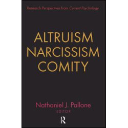 Altruism, Narcissism, Comity Altruism, Narcissism, Comity