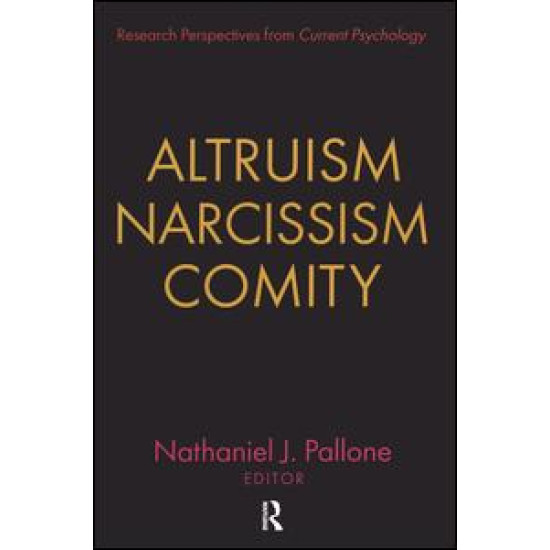 Altruism, Narcissism, Comity