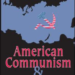American Communism and Soviet Russia American Communism and Soviet Russia