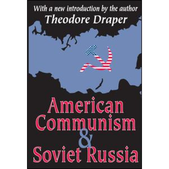American Communism and Soviet Russia American Communism and Soviet Russia