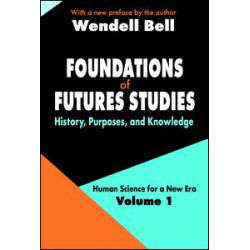 Foundations of Futures Studies Foundations of Futures Studies