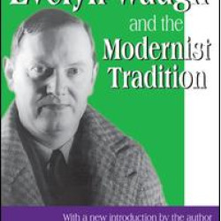 Evelyn Waugh and the Modernist Tradition