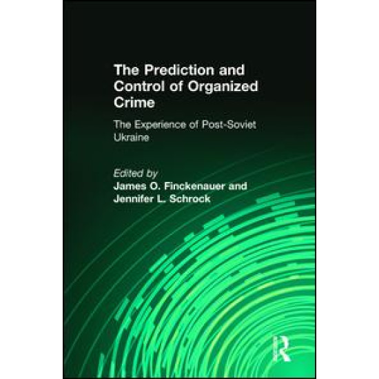 The Prediction and Control of Organized Crime