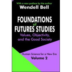 Foundations of Futures Studies Foundations of Futures Studies