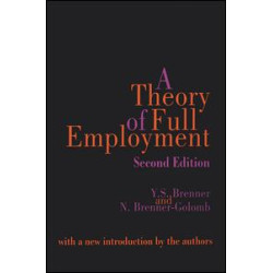 A Theory of Full Employment A Theory of Full Employment