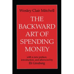 The Backward Art of Spending Money The Backward Art of Spending Money