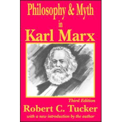 Philosophy and Myth in Karl Marx Philosophy and Myth in Karl Marx