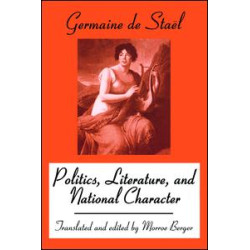 Politics, Literature and National Character Politics, Literature and National Character