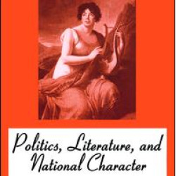 Politics, Literature and National Character Politics, Literature and National Character