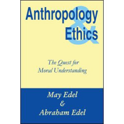 Anthropology and Ethics Anthropology and Ethics