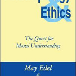 Anthropology and Ethics Anthropology and Ethics