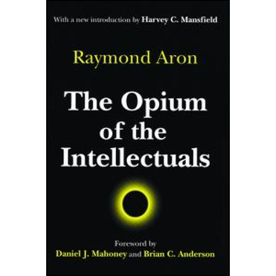 The Opium of the Intellectuals