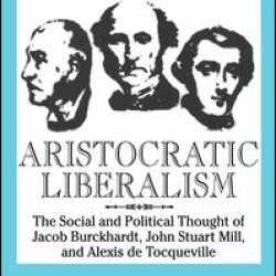 Aristocratic Liberalism Aristocratic Liberalism