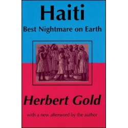 Haiti: Best Nightmare on Earth Haiti: Best Nightmare on Earth