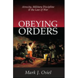 Obeying Orders Obeying Orders
