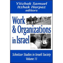Work and Organizations in Israel Work and Organizations in Israel