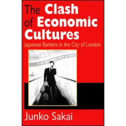 The Clash of Economic Cultures The Clash of Economic Cultures