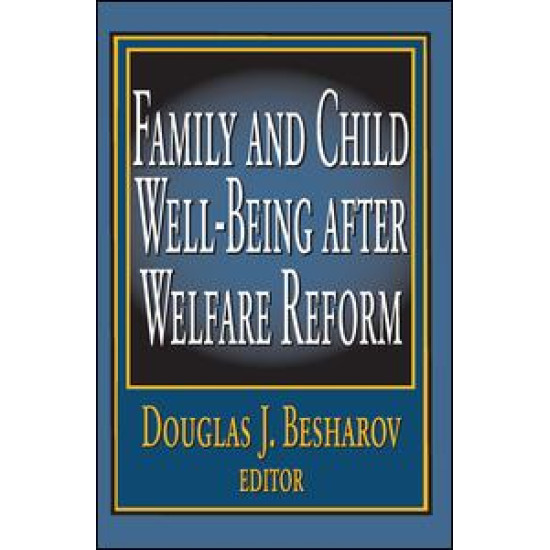 Family and Child Well-being After Welfare Reform