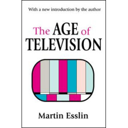The Age of Television The Age of Television