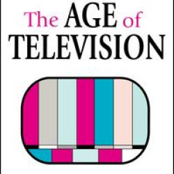 The Age of Television