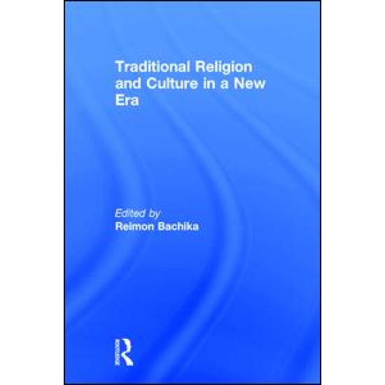 Traditional Religion and Culture in a New Era