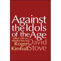 Against the Idols of the Age