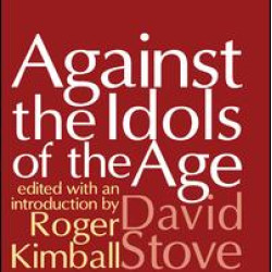 Against the Idols of the Age Against the Idols of the Age