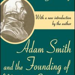 Adam Smith and the Founding of Market Economics Adam Smith and the Founding of Market Economics