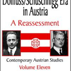 The Dollfuss/Schuschnigg Era in Austria