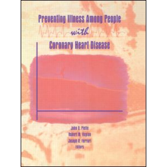 Preventing Illness Among People With Coronary Heart Disease Preventing Illness Among People With Coronary Heart Disease