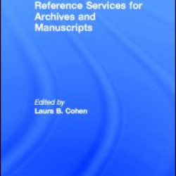 Reference Services for Archives and Manuscripts
