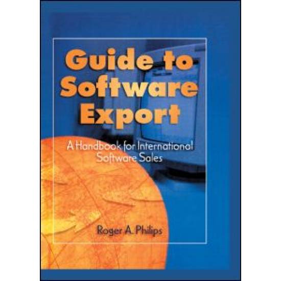 Guide To Software Export: A Handbook For International Software Sales Guide To Software Export: A Handbook For International Software Sales