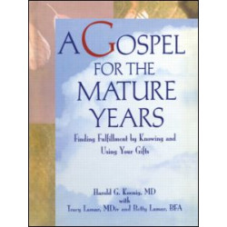 A Gospel for the Mature Years A Gospel for the Mature Years
