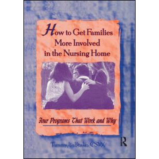 How to Get Families More Involved in the Nursing Home How to Get Families More Involved in the Nursing Home