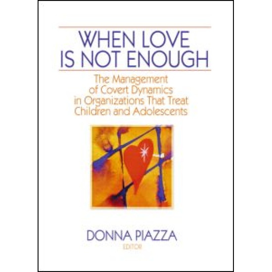 When Love Is Not Enough When Love Is Not Enough