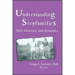 Understanding Stepfamilies Understanding Stepfamilies
