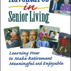 Adventures in Senior Living